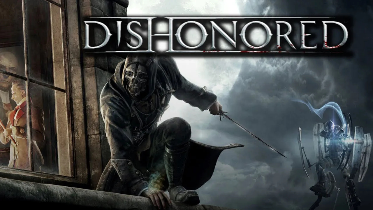 เกม Dishonored เมื่อองค์รักษ์ต้องการแก้แค้นจากการโดยใส่ร้ายหยามเกียรติ