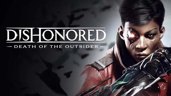 เกม Dishonored: Death of the Outsider